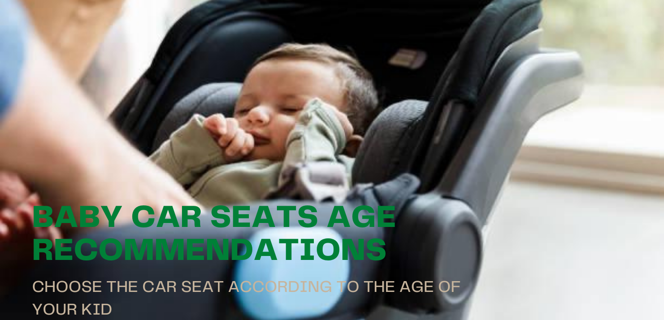 TYPES OF CAR SEATS BY AGE-A BUYER'S GUIDE